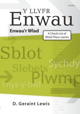 Y Llyfr Enwau: Enwau'r Wlad = a Check-List of Welsh Place-Names - Lewis, D Geraint