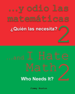 ...Y odio las matemticas 2: Spanish and English - Huston, Jimmy