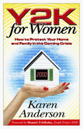 Y2K for Women: How to Protect Your Home and Family in the Coming Crises