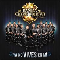 Ya No Vives En M - La Bandononona Clave Nueva De Max Peraza