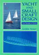 Yacht and Small Craft Design: From Principles to Practice