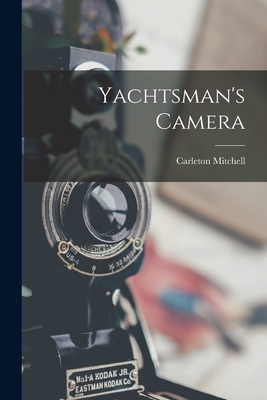 Yachtsman's Camera - Mitchell, Carleton