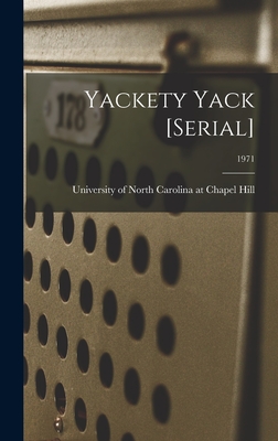 Yackety Yack [serial]; 1971 - University of North Carolina at Chape (Creator)