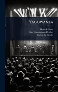 Yagowanea