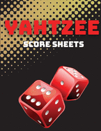 Yahtzee Score Sheets: Amazing 100 Large Yahtzee Score Pads Pages, Score Pads for Scorekeeping, Large Format 8.5" x 11" Yahtzee Score Cards