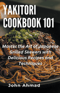 Yakitori Cookbook 101