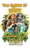 Yakshar's Lost Treasure: Book One of the Choice is Yours Series