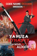 Yakuza Dynasty: Code Name: Dodger Mission 4