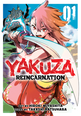 Yakuza Reincarnation Vol. 1 - Natsuhara, Takeshi