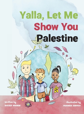 Yalla, Let Me Show You Palestine - Nabhan, Nasser