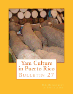 Yam Culture in Puerto Rico: Bulletin 27