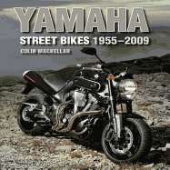 Yamaha Street Bikes 1955-2009