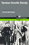 Yankee Doodle Dandy - McGilligan, Patrick (Editor)