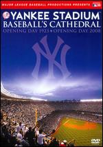 Yankee Stadium: Baseball's Cathedral - 