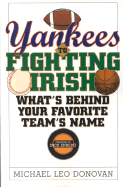 Yankees to Fighting Irish: What's Behind Your Favorite Team's Name