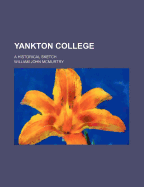 Yankton College: A Historical Sketch