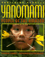 Yanomami: People of the Amazon - Schwartz, David M, and Englebert, Victor (Photographer)