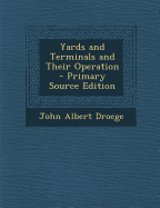 Yards and Terminals and Their Operation