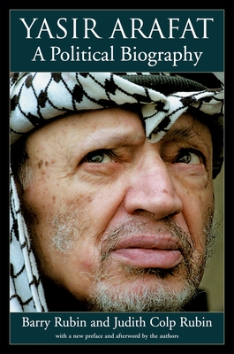 Yasir Arafat: A Political Biography - Rubin, Barry, and Rubin, Judith Colp