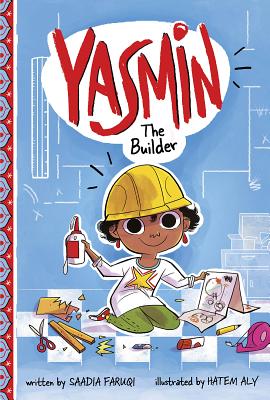 Yasmin the Builder - Faruqi, Saadia