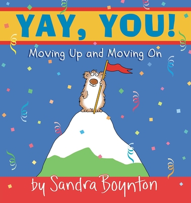 Yay, You!: Moving Up and Moving on - 