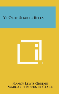 Ye Olde Shaker Bells