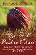 Ye Shall Bowl on Grass