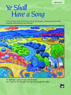 Ye Shall Have a Song: 13 Vocal Solos Featuring Famous Texts (Medium High Voice), Book & CD