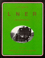 Yeadon's Register of LNER Locomotives: Gresley 8 Coupled Engine Classes 01, 02, P1, P2 and U1 Classes