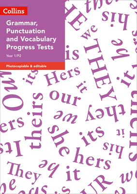 Year 1/P2 Grammar, Punctuation and Vocabulary Progress Tests - Snashall, Sarah, and Austwick, Stephanie (Series edited by)