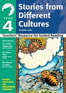 Year 4: Stories from Different Cultures: Teachers' Resource for Guided Reading