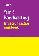 Year 6 Handwriting Targeted Practice Workbook: For the 2024 Tests