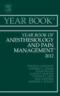 Year Book of Anesthesiology and Pain Management 2012: Volume 2012