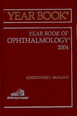 Year Book of Ophthalmology: Volume 2004 - Rapuano, Christopher J