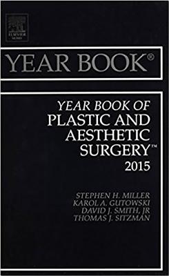 Year Book of Plastic and Aesthetic Surgery 2015 - Miller, Stephen H