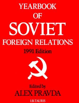 Year Book of Soviet Foreign Relations 1991 - Pravda, Alex