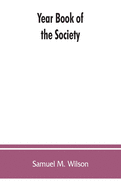 Year book of the Society, Sons of the Revolution, in the Commonwealth of Kentucky, 1894-1913: and catalogue of military land warrants granted by the Commonwealth of Virginia to soldiers and sailors of the Revolution