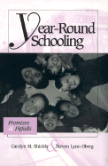 Year-Round Schooling: Promises and Pitfalls