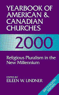 Yearbook of American & Canadian Churches 2000: Religious Pluralism in the New Millennium