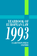 Yearbook of European Law: Volume 13: 1993