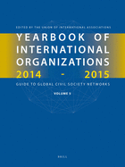 Yearbook of International Organizations 2014-2015 (Volume 5): Statistics, Visualizations, and Patterns