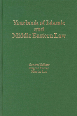 Yearbook of Islamic and Middle Eastern Law, Volume 10 (2003-2004) - Cotran, Eugene (Editor), and Lau, Martin (Editor)