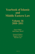 Yearbook of Islamic and Middle Eastern Law, Volume 16 (2010-2011)
