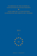 Yearbook of the European Convention on Human Rights/Annuaire de la Convention Europenne Des Droits de l'Homme, Volume 56 (2013)