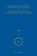 Yearbook of the European Convention on Human Rights / Annuaire de la Convention Europenne Des Droits de l'Homme, Volume 65 (2022)