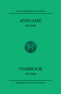 Yearbook of the International Court of Justice 2017-2018 - International Court of Justice