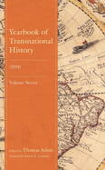 Yearbook of Transnational History: (2024), Volume 7