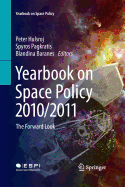 Yearbook on Space Policy 2010/2011: The Forward Look