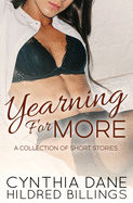 Yearning For More: A Collection of Short Stories