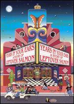 Years in Your Ears:  Story of Leftover Salmon - Eric Peter Abramson